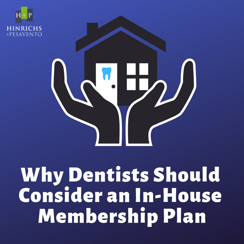 why-dentists-should-consider-an-in-house-membership-plan